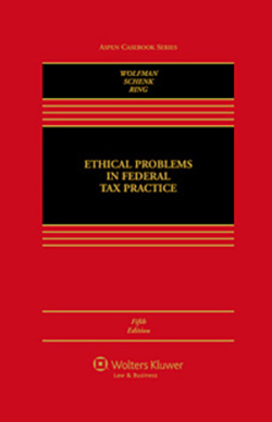 Ethical Problems in Federal Tax Practice, Fifth Edition